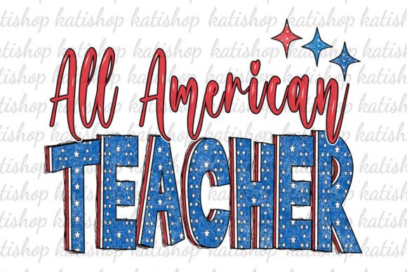 All American Teacher 4th of July Png Graphics