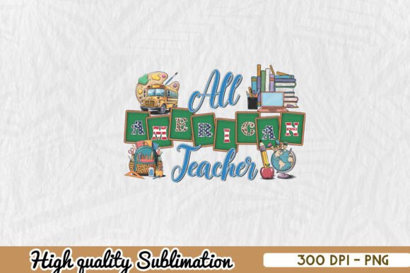 All American Teacher American Flag PNG Graphics