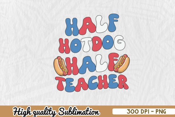 Half Half Teacher 4th of July PNG