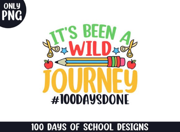 It's Been a Wild Journey 100 Days School Graphics and Crafts