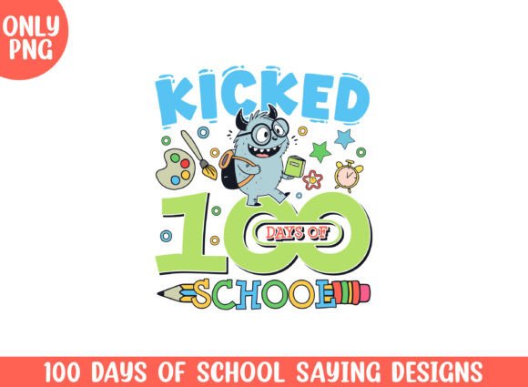 Kicked 100 Days of School Cute Monster Graphics