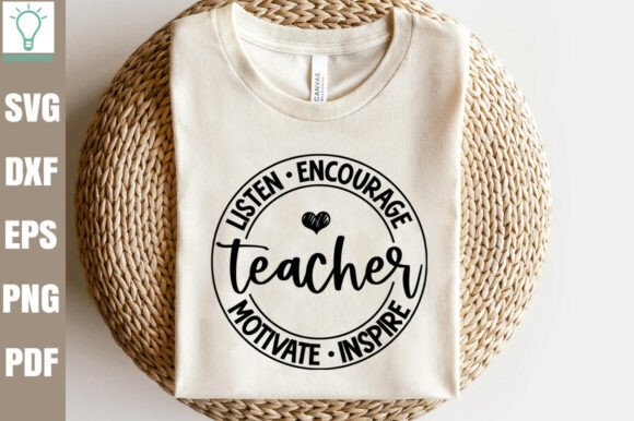 Listen Encourage Teacher Motivate Inspi: Graphics for Crafts