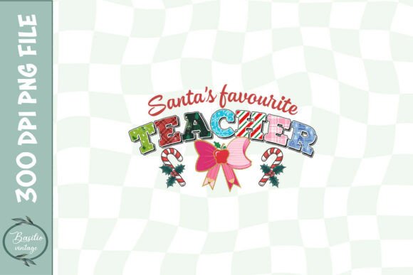 Santas Favorite Teacher PNG: Graphics and Crafts