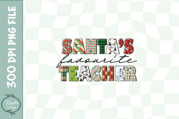 Santa’s Favourite Teacher PNG: Graphics & Crafts