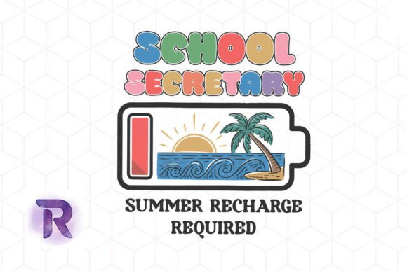 School Secretary Summer Recharge PNG Graphics