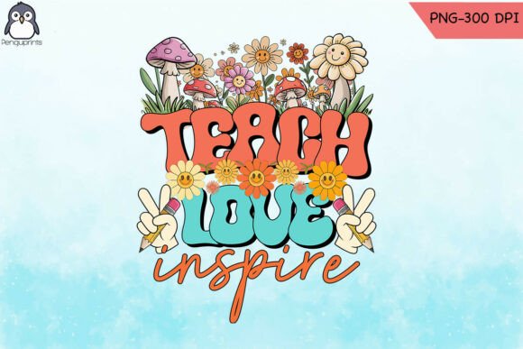 Teach Love Inspire Groovy Teacher PNG for Graphics and Crafts