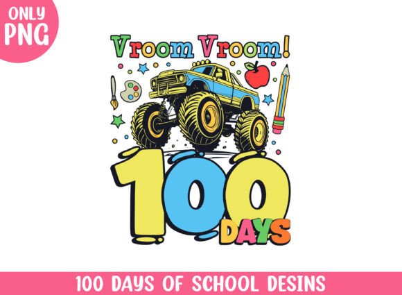 Vroom Vroom 100 Days Done School Life Graphics and Crafts